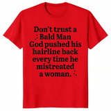Bald Man Hairline Shirt | Sarcastic Karma Humor Tee | Cuccico