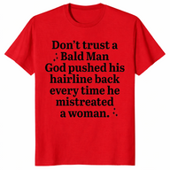 Bald Man Hairline Shirt | Sarcastic Karma Humor Tee | Cuccico
