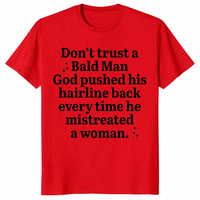Bald Man Hairline Shirt | Sarcastic Karma Humor Tee | Cuccico