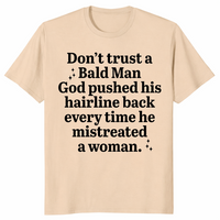 Bald Man Hairline Shirt | Sarcastic Karma Humor Tee | Cuccico