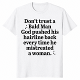 Bald Man Hairline Shirt | Sarcastic Karma Humor Tee | Cuccico