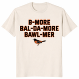 Baltimore accent shirt B-More Bal-Da-More Bawl-Mer in natural