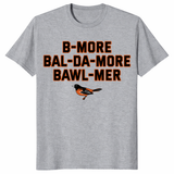 Baltimore accent shirt B-More Bal-Da-More Bawl-Mer in sport grey