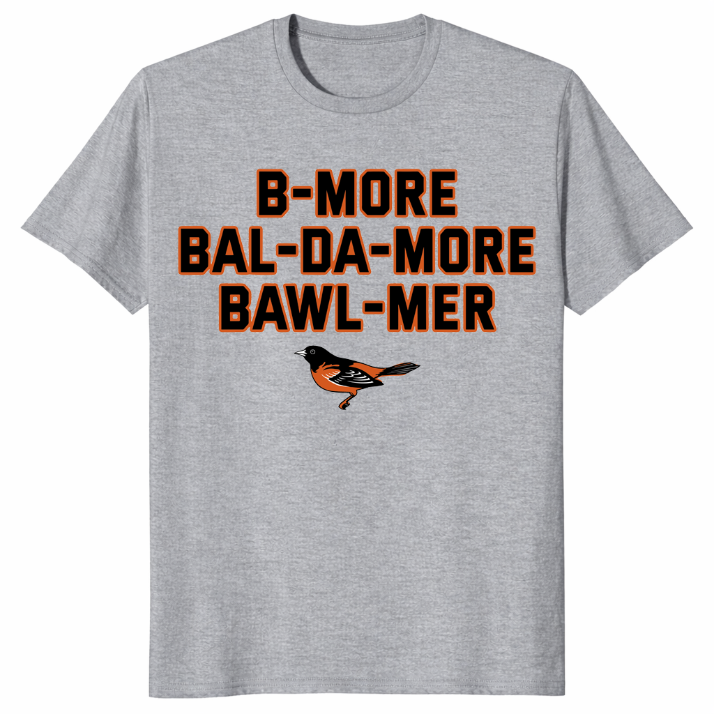 Baltimore accent shirt B-More Bal-Da-More Bawl-Mer in sport grey