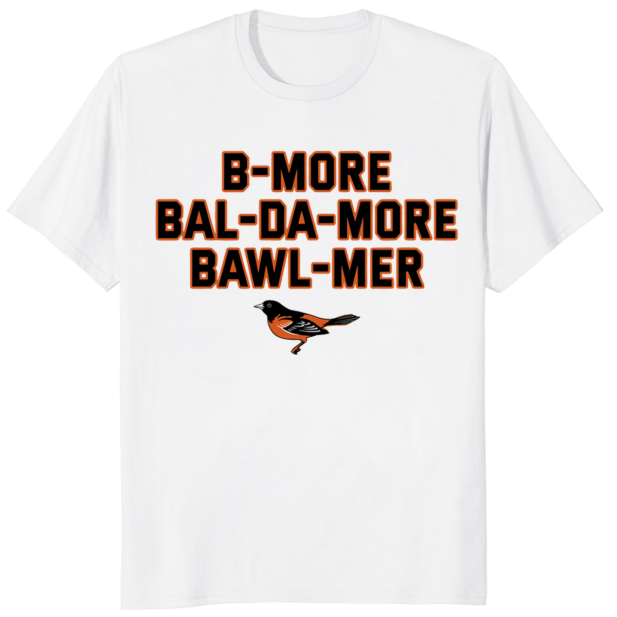 Baltimore accent shirt B-More Bal-Da-More Bawl-Mer in white