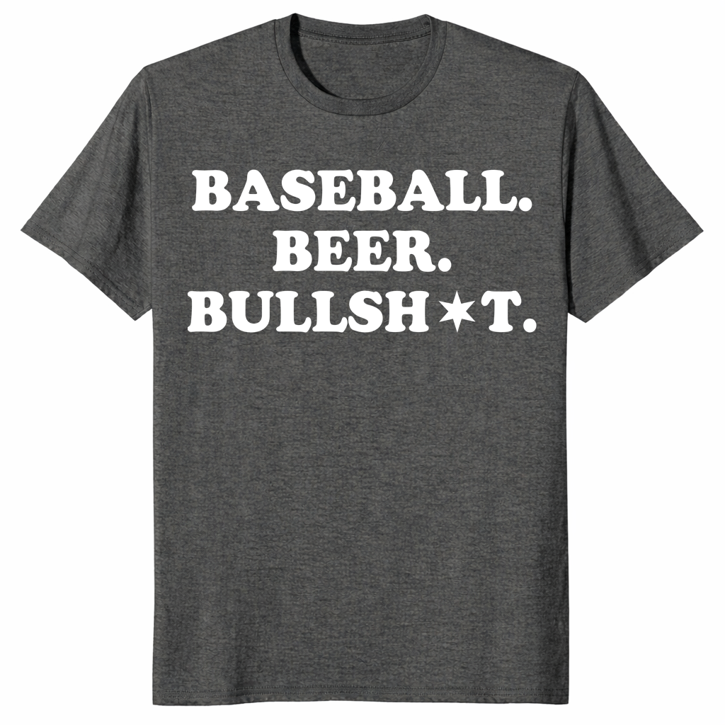 Baseball beer bullshit shirt in dark heather