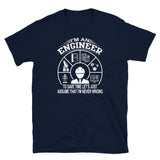 Funny Engineer T-Shirt | Always Right Quote Unisex Shirt - Cuccico Design