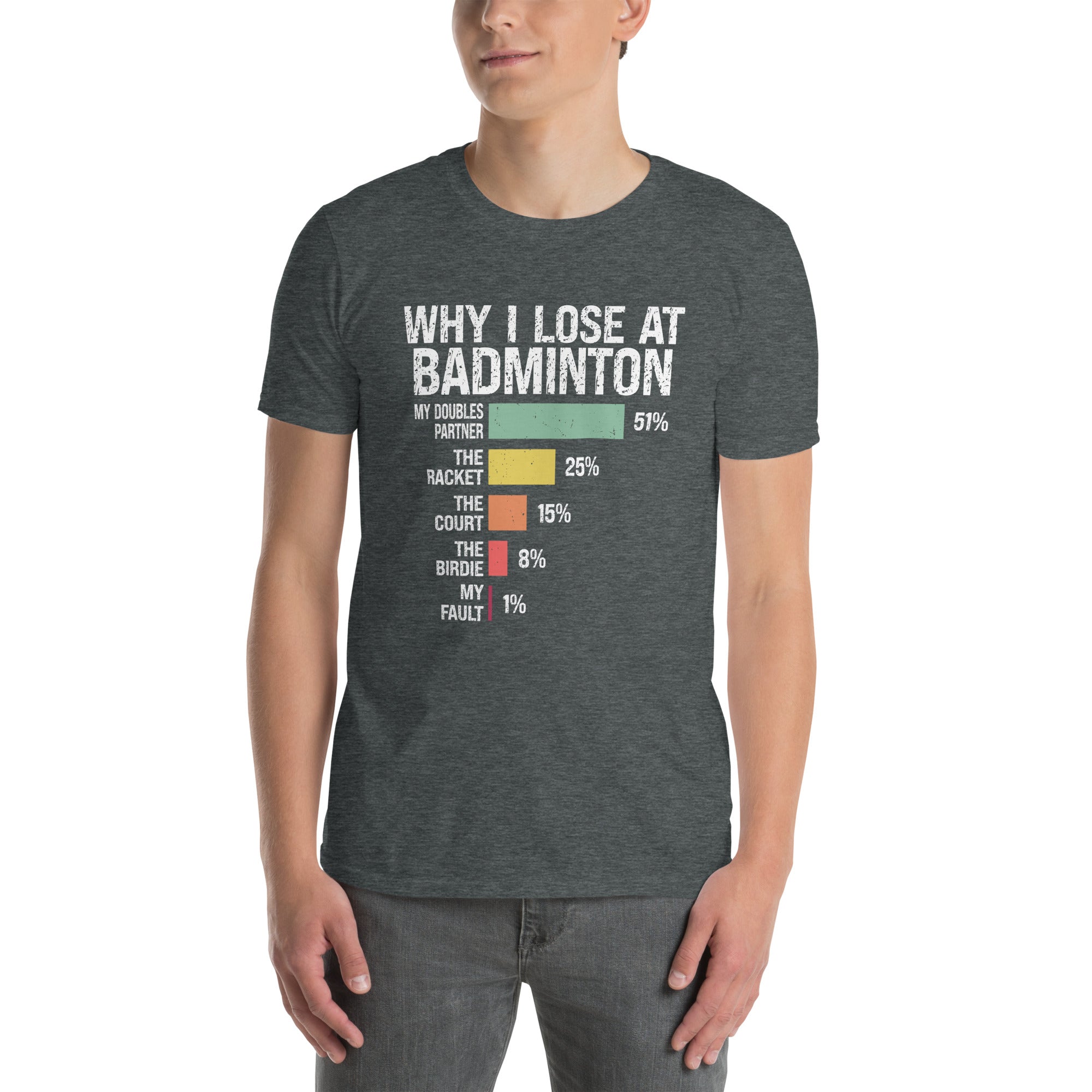 Unisex Funny Badminton T-Shirt - Why I Lose - Cuccico Design