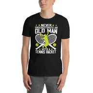 Never Underestimate An Old Man Tennis T-Shirt - Funny Gift - Cuccico Design