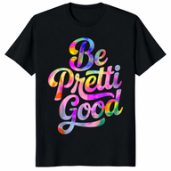 Be Pretty Good shirt human rights graphic vintage protest tee