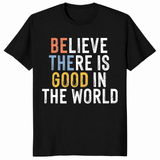 Be the good shirt in black unisex cotton tee