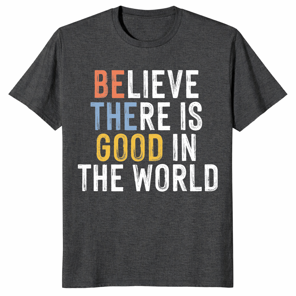 Be the good shirt in dark heather grey unisex cotton tee