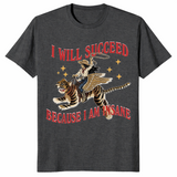 Because I am insane shirt in dark heather grey