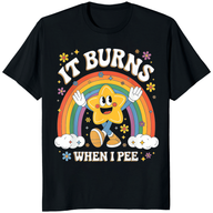 T-shirt « It Burns When I Pee » – T-shirt mème humoristique | T-shirt pour adulte par Cuccico