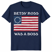 Betsy Ross Was A Boss Revolutionary Flag Shirt | Cuccico