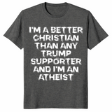 Better Christian than Trump supporter shirt dark heather