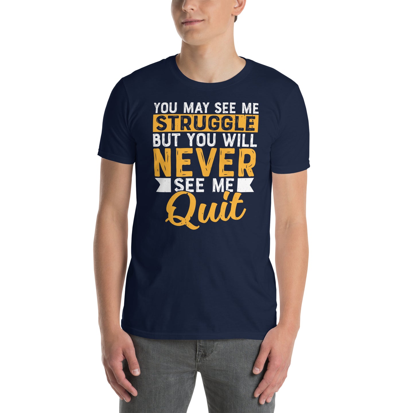 Struggle Never Quit T-Shirt | Inspirational Quote - Cuccico Design