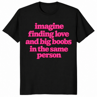 Big boobs shirt in black with pink Imagine Finding Love slogan