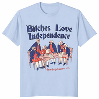 Bitches Love Independence Independence Day Shirt in Light Blue