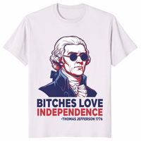 Bitches Love Independence Shirt – Funny 4th of July Patriotic Tee | Cuccico