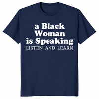 Black Woman Is Speaking shirt in navy