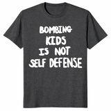Bombing kids is not self defense shirt in dark heather grey
