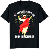 Cool People Born In December Shirt - Jesus Birthday Tee | Born In December Graphic T-Shirt by Cuccico | Cuccico