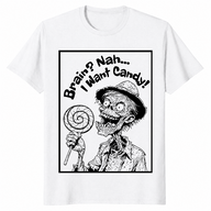 Brain nah i want candy shirt white