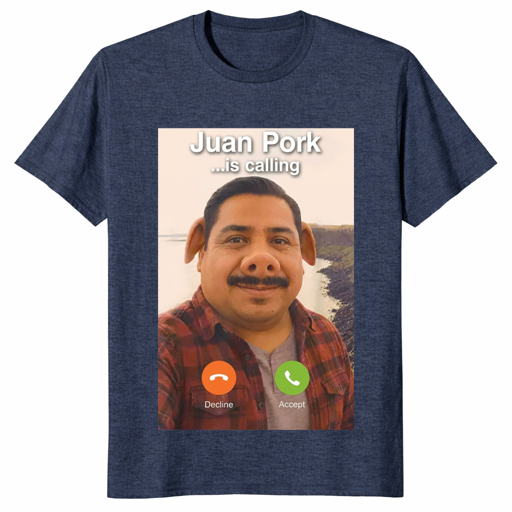 Brainrot meme gift shirt with Juan Pork Is Calling graphic design
