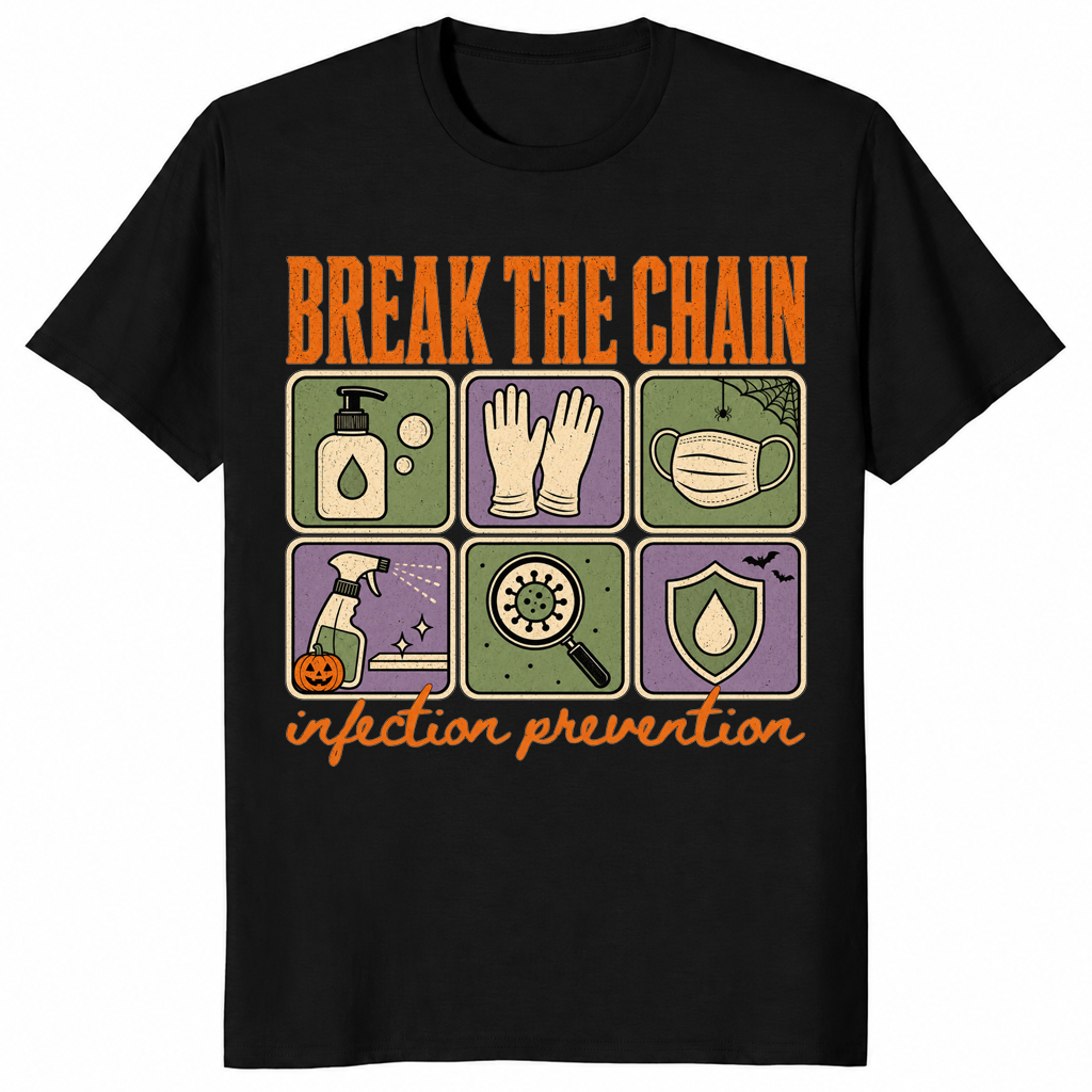 Break The Chain infection prevention shirt in black, Halloween nurse tee
