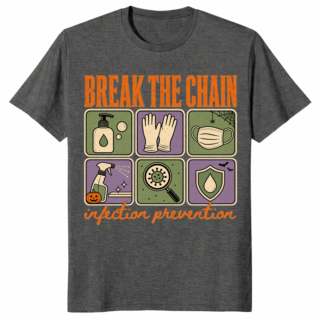 Break The Chain infection prevention shirt in dark heather, Halloween nurse tee