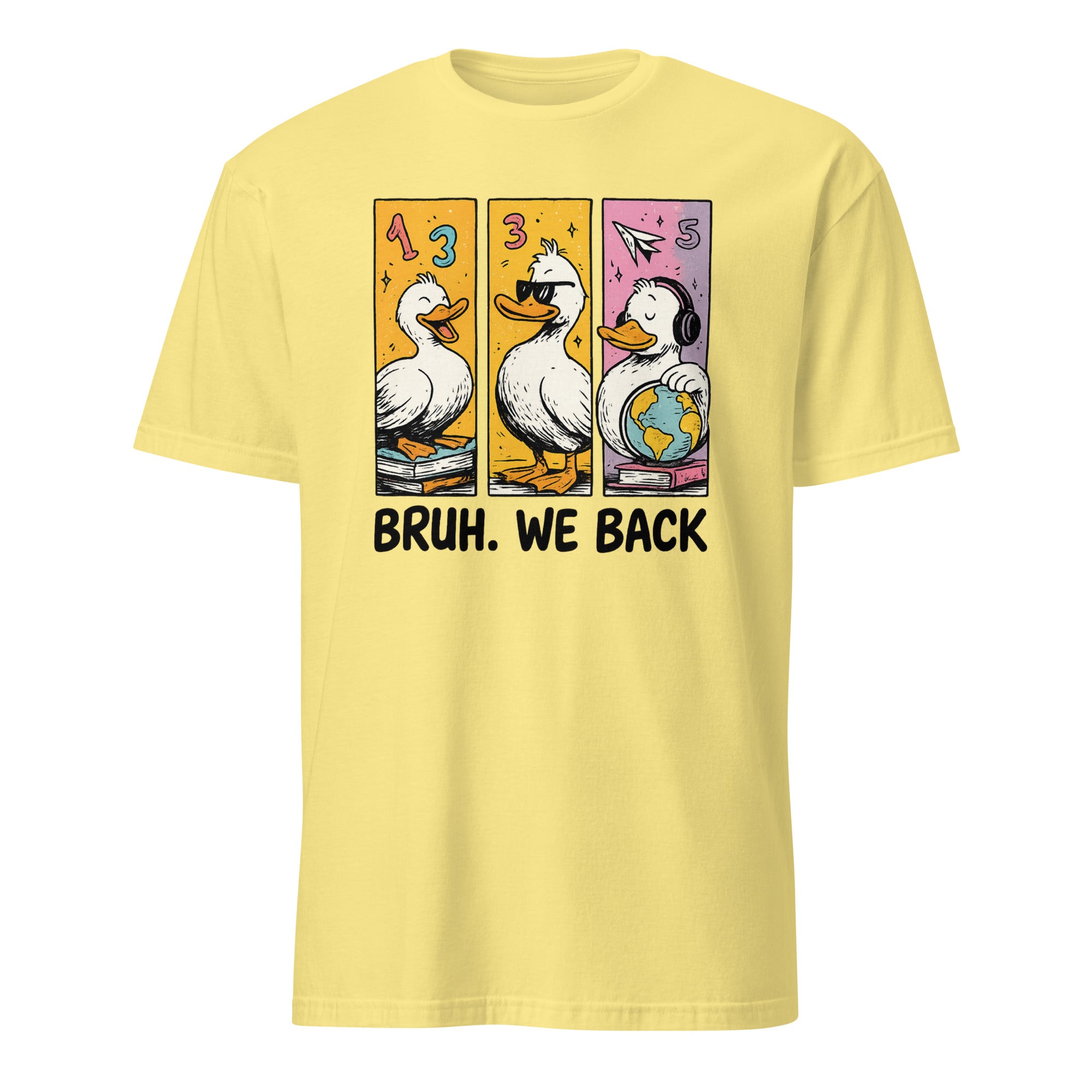 Cornsilk yellow Bruh We Back Shirt with Silly Goose print, retro Back to School Tee by Cuccico
