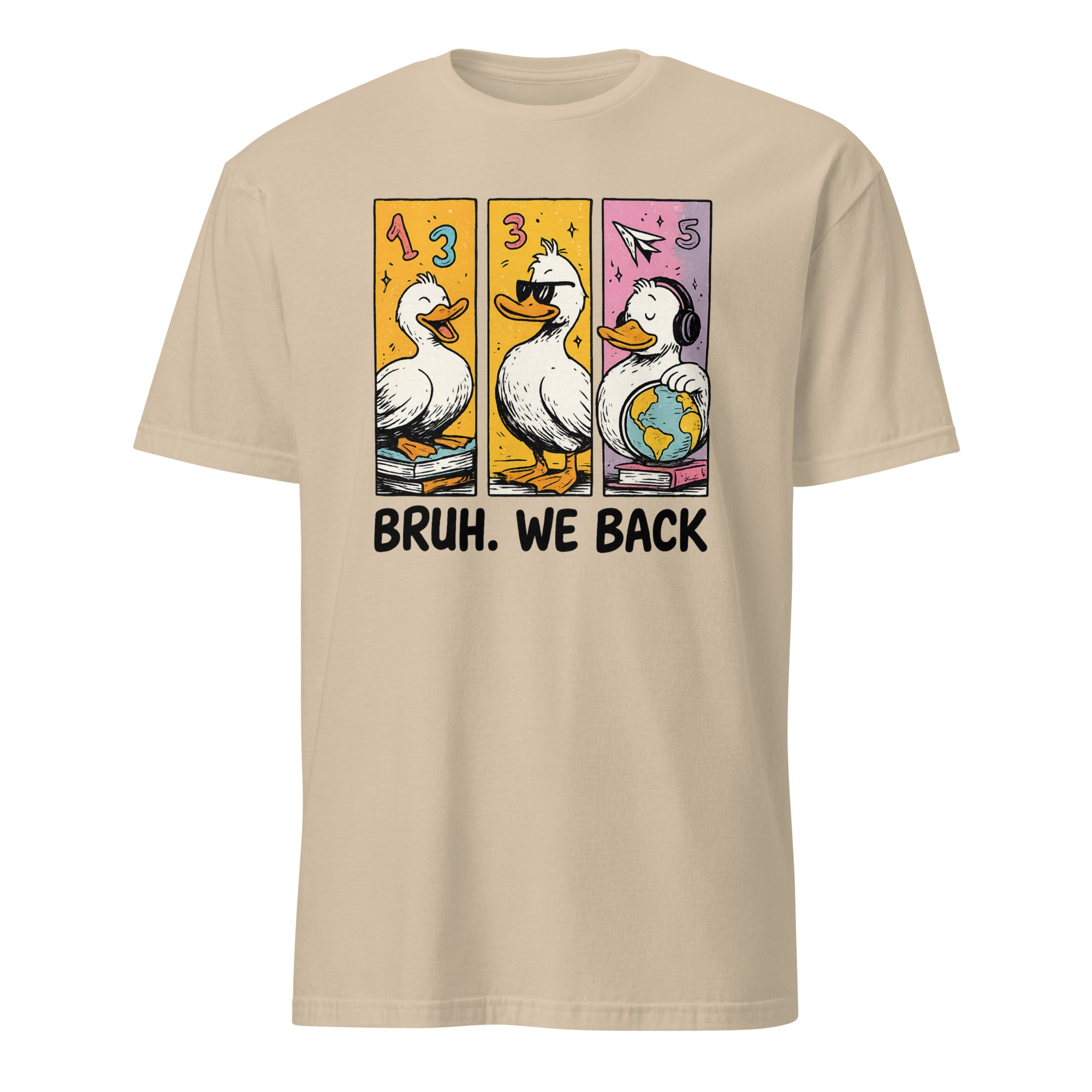 Bruh We Back Shirt in Sand color featuring Silly Goose back to school design by Cuccico
