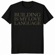Building Is My Love Language Shirt in black