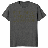 Building Is My Love Language Shirt in maroon