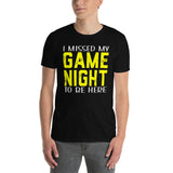 I Missed My Game Night Shirt | Board Game T-Shirt - Cuccico Design