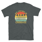 Funny Cribbage T-Shirt - No Crying In Cribbage - Cuccico Design