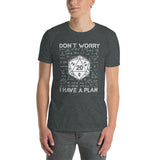 Don't Worry I Have A Plan Funny DnD Dice Role Playing Shirt - Cuccico Design