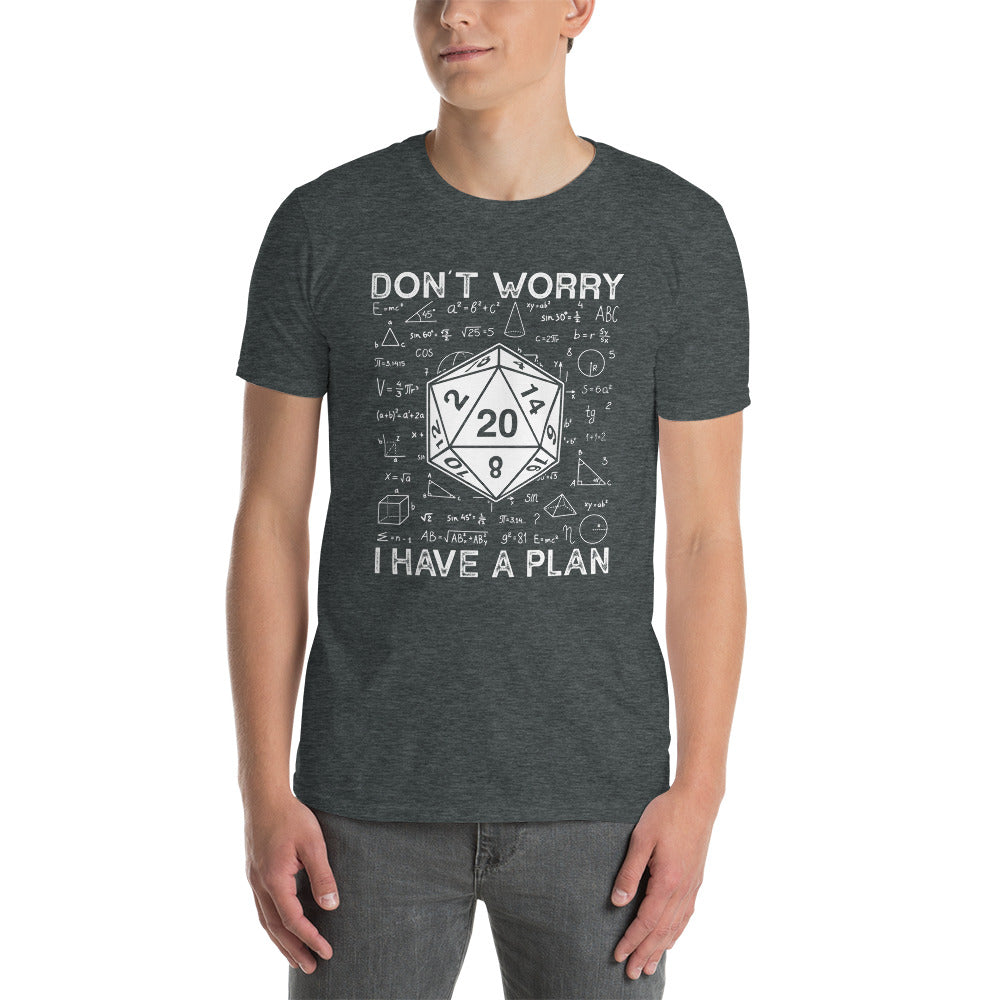 Don't Worry I Have A Plan Funny DnD Dice Role Playing Shirt - Cuccico Design