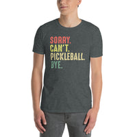 Funny Pickleball T-Shirt - Sorry Can't Play | Pickleball Gift - Cuccico Design
