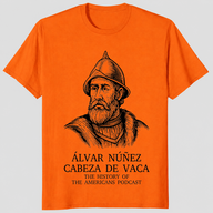 Alvar Nunez Cabeza De Vaca Historical Explorer T-Shirt | Cuccico