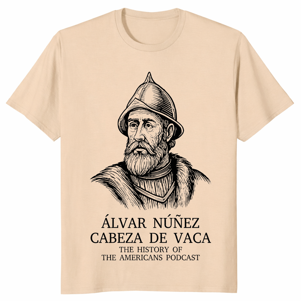 Alvar Nunez Cabeza De Vaca Historical Explorer T-Shirt | Cuccico