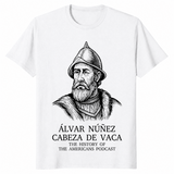 Alvar Nunez Cabeza De Vaca Historical Explorer T-Shirt | Cuccico
