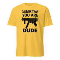 Calmer Than You Are T-Shirt in daisy yellow – The Big Lebowski funny graphic tee by Cuccico