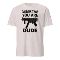 Calmer Than You Are T-Shirt in ice grey – The Big Lebowski funny graphic tee by Cuccico