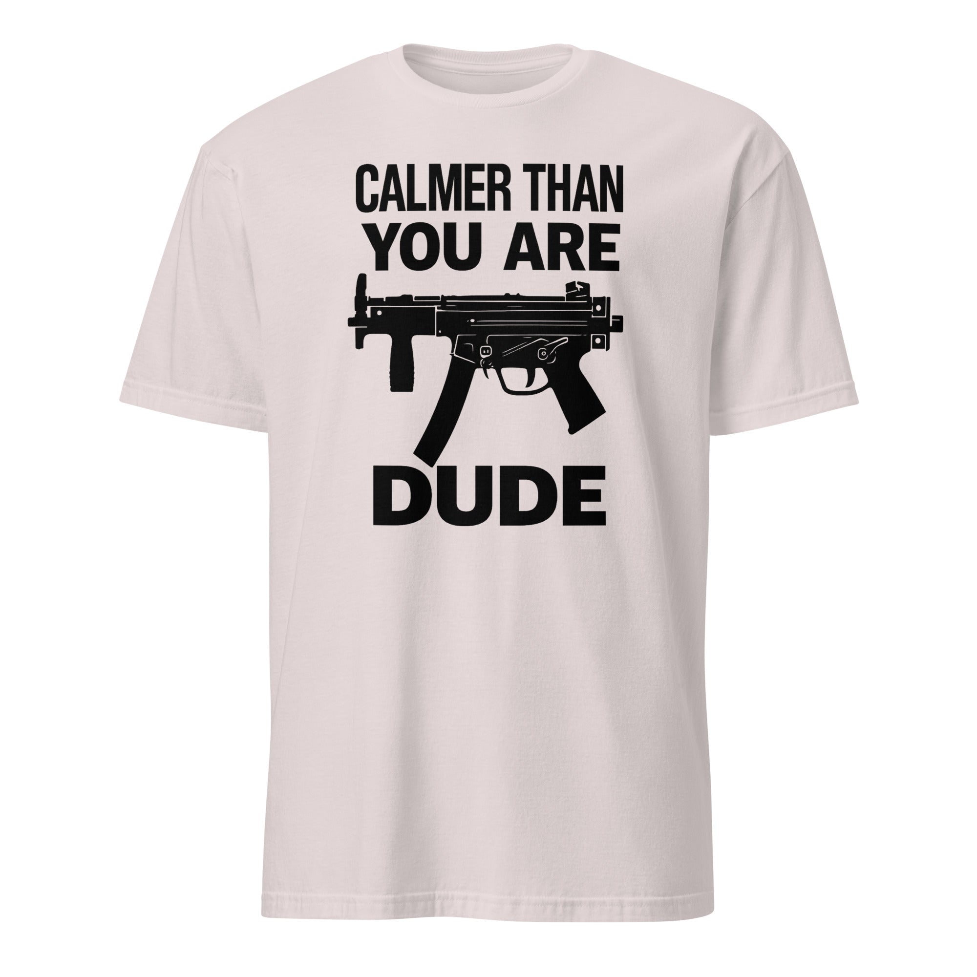 Calmer Than You Are T-Shirt in ice grey – The Big Lebowski funny graphic tee by Cuccico