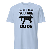 Calmer Than You Are T-Shirt in light blue – The Big Lebowski funny graphic tee by Cuccico