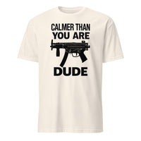 Calmer Than You Are T-Shirt in natural beige – The Big Lebowski funny graphic tee by Cuccico