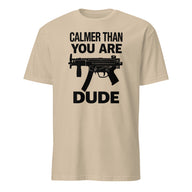 Calmer Than You Are T-Shirt in sand color – The Big Lebowski funny graphic tee by Cuccico