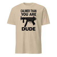 Calmer Than You Are T-Shirt in sand color – The Big Lebowski funny graphic tee by Cuccico